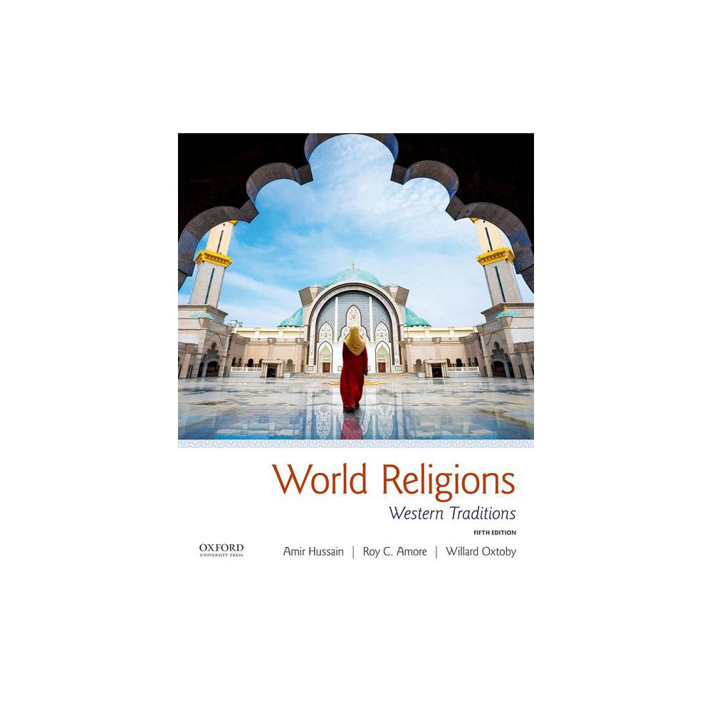 Hussain, World Religions: Western Traditions, 9780190877064, Oxford University Press, USA, 5, Religion, Books, 418673